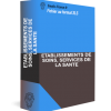 ETABLISSEMENTS DE SOINS, SERVICES DE LA SANTE